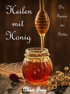 cover image of Heilen mit Honig